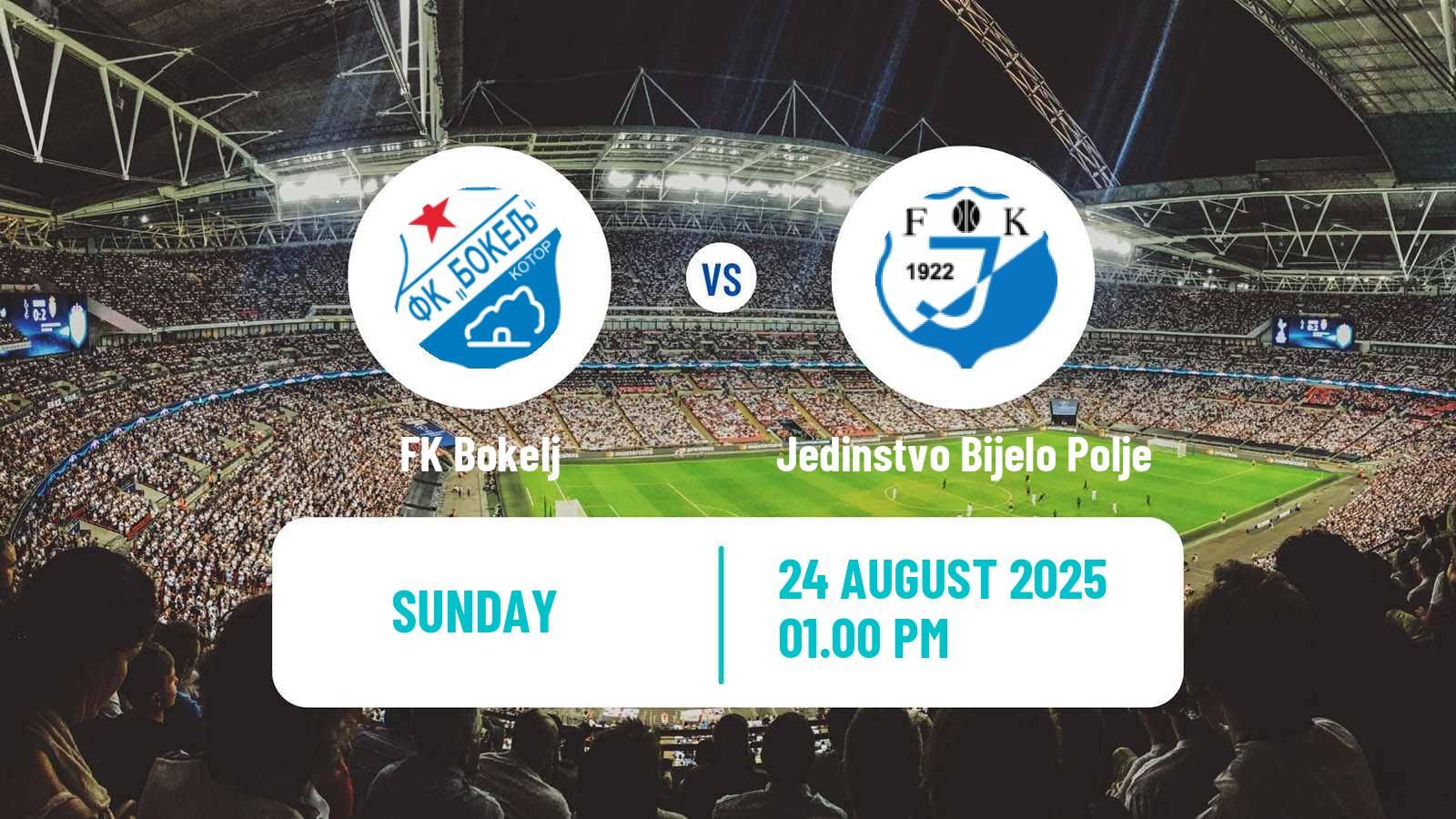 Soccer Montenegrin First League Bokelj - Jedinstvo Bijelo Polje