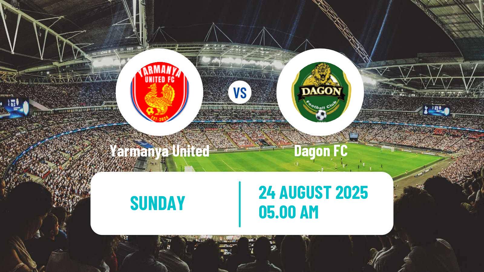 Soccer Myanmar National League Yarmanya United - Dagon