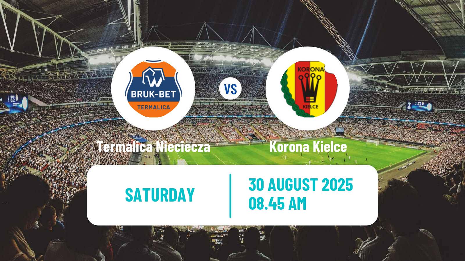 Soccer Polish Ekstraklasa Termalica Nieciecza - Korona Kielce