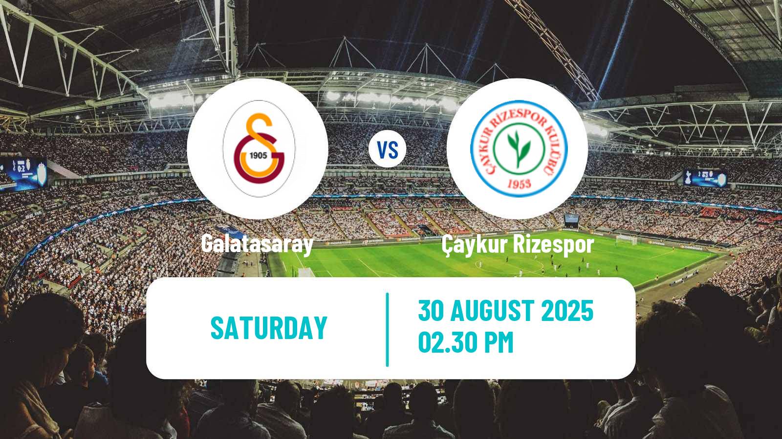 Soccer Turkish Super League Galatasaray - Çaykur Rizespor