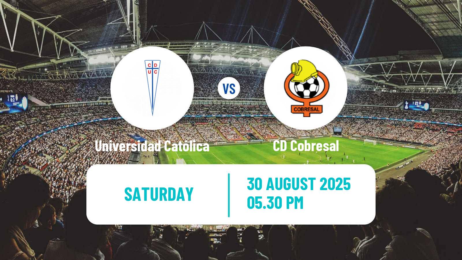 Soccer Chilean Primera Division Universidad Católica - Cobresal