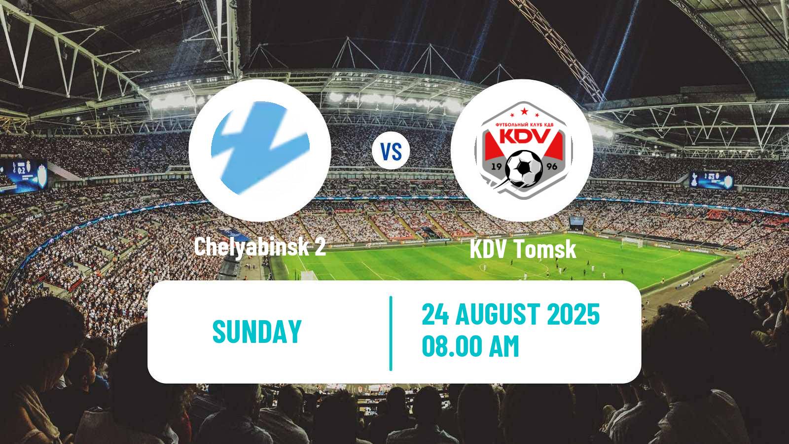 Soccer  FNL 2 Division B Group 4 Chelyabinsk 2 - KDV Tomsk