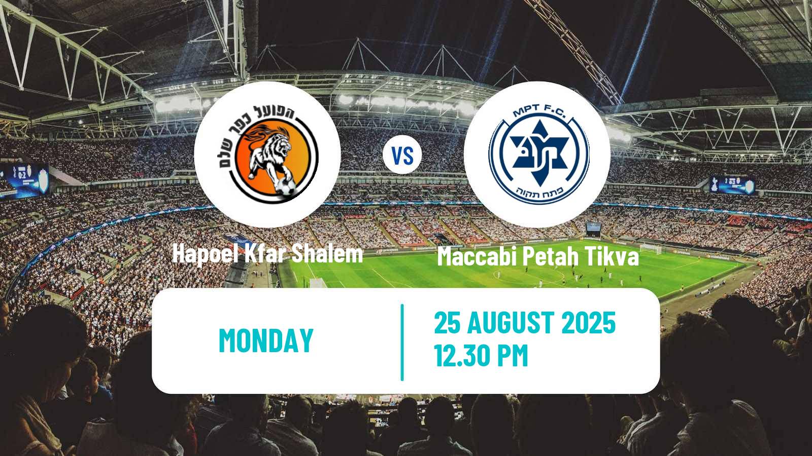 Soccer Israeli Liga Leumit Hapoel Kfar Shalem - Maccabi Petah Tikva