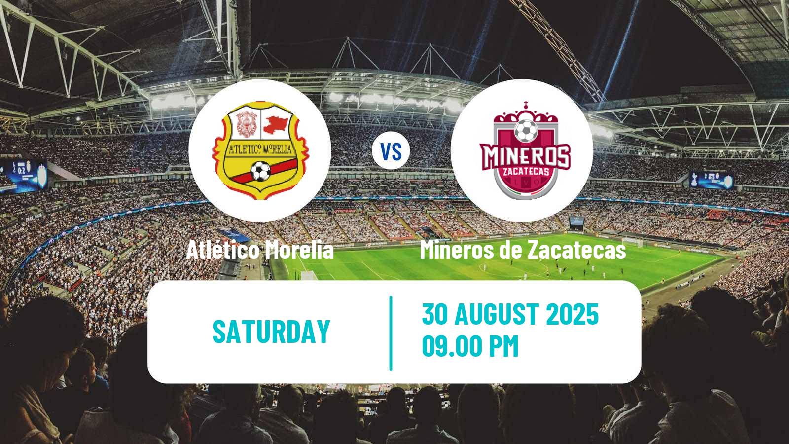 Soccer Mexican Liga de Expansion MX Atlético Morelia - Mineros de Zacatecas