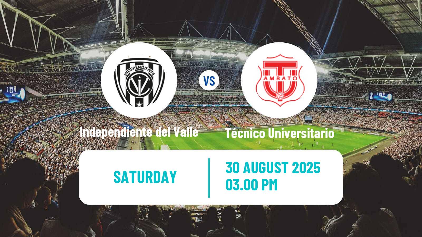 Soccer Ecuadorian Liga Pro Independiente del Valle - Técnico Universitario
