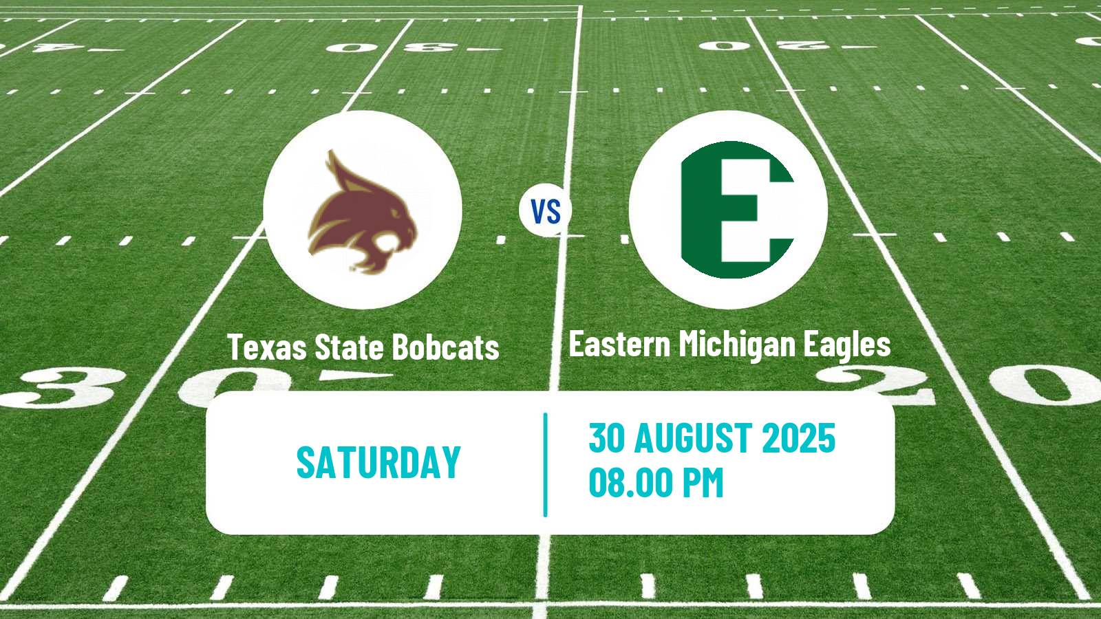 American football NCAA College Football Texas State Bobcats - Eastern Michigan Eagles