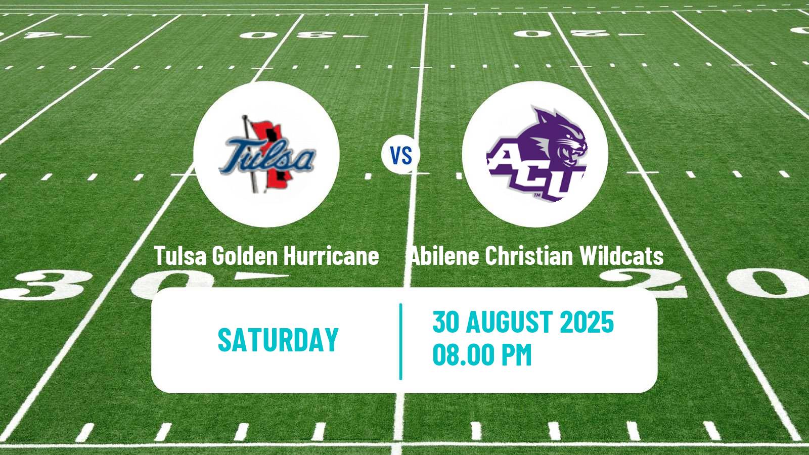 American football NCAA College Football Tulsa Golden Hurricane - Abilene Christian Wildcats