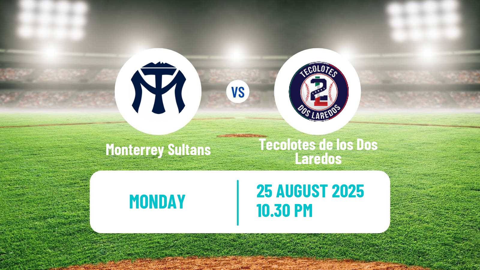 Baseball LMB Monterrey Sultans - Tecolotes de los Dos Laredos