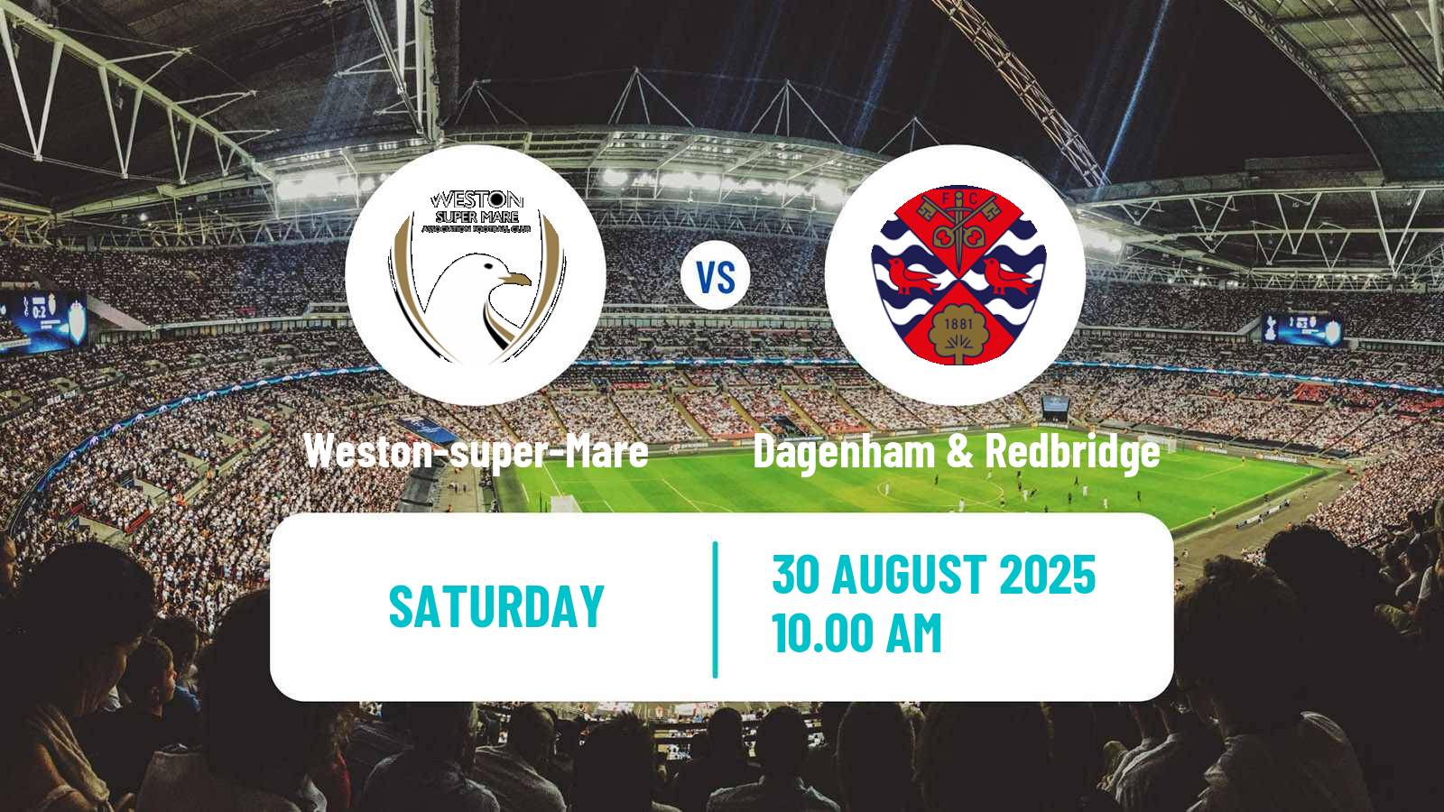 Soccer English National League South Weston-super-Mare - Dagenham & Redbridge