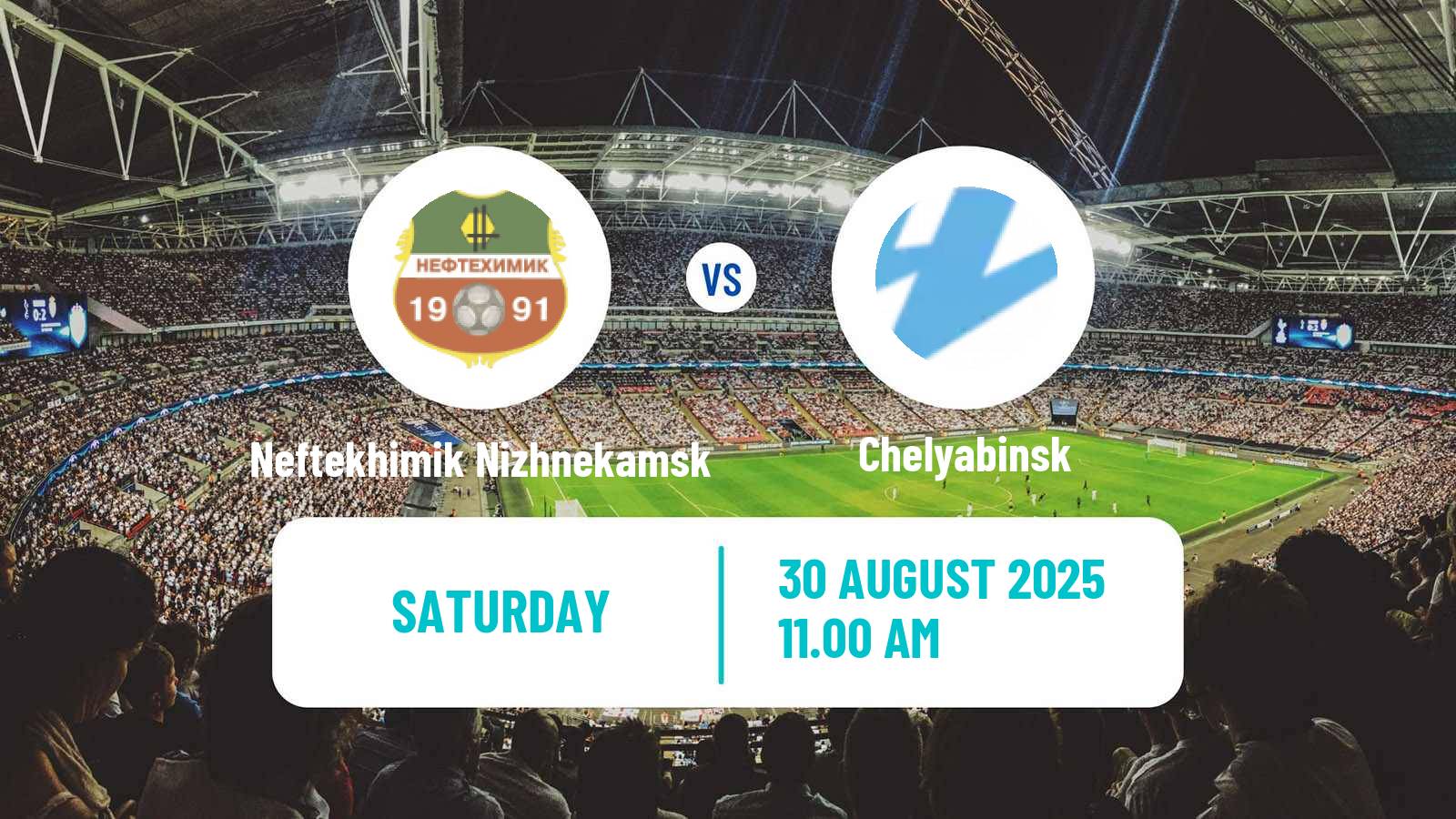 Soccer Russian FNL Neftekhimik Nizhnekamsk - Chelyabinsk