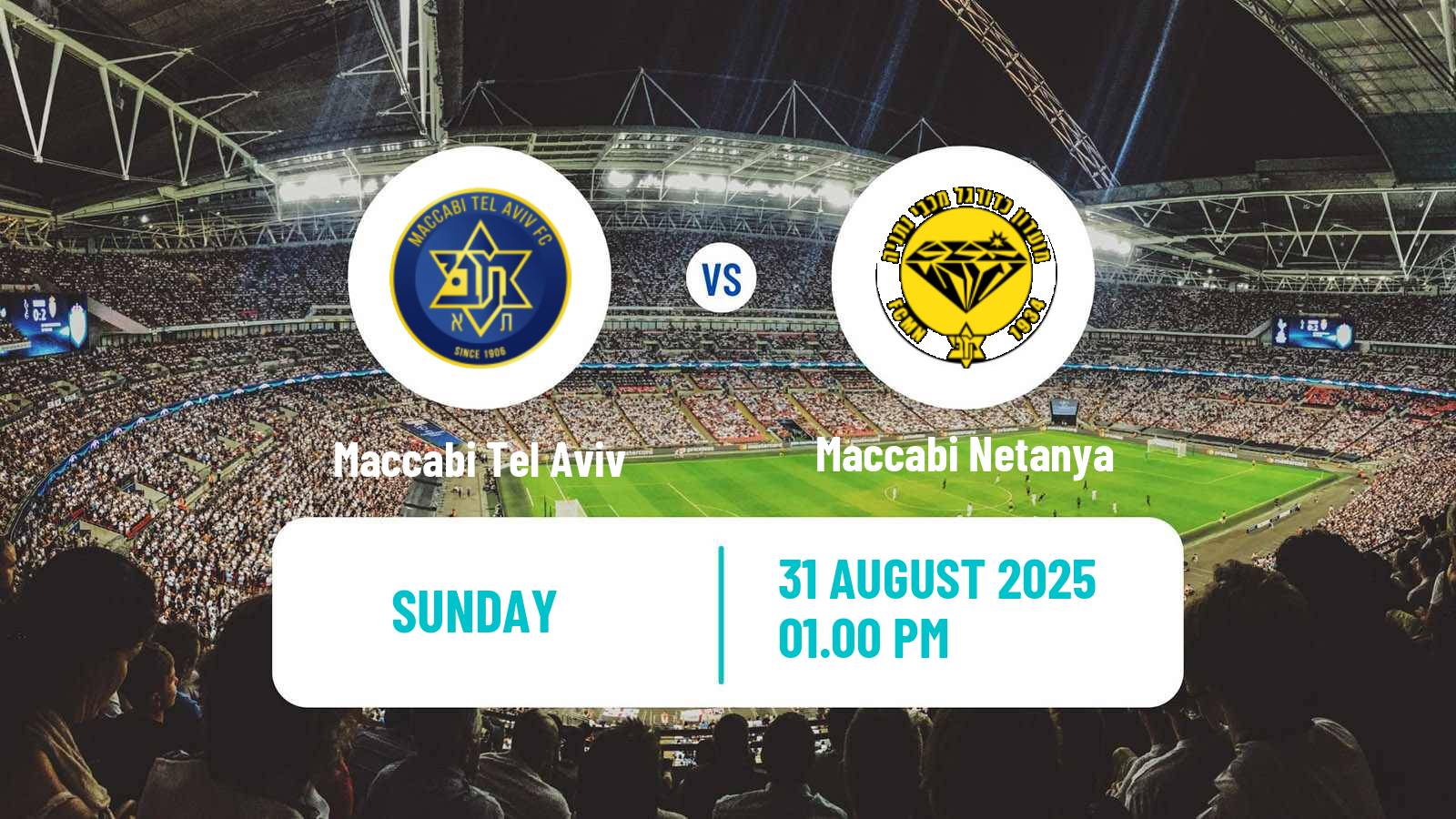 Soccer Israeli Ligat haAl Maccabi Tel Aviv - Maccabi Netanya