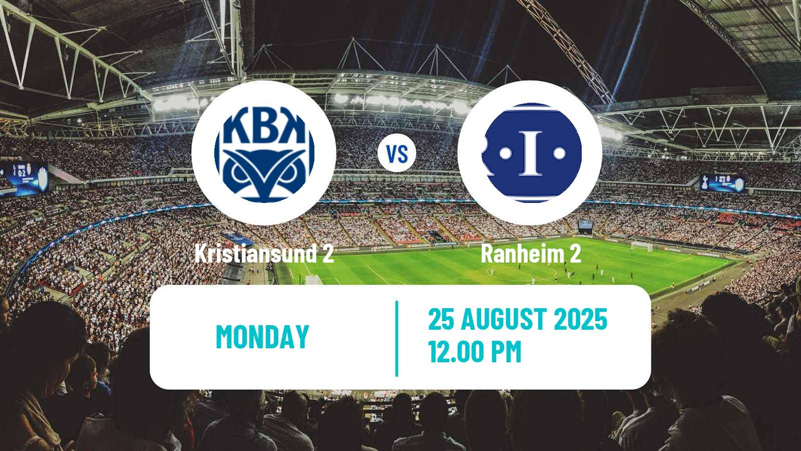 Soccer Norwegian Division 3 - Group 2 Kristiansund 2 - Ranheim 2