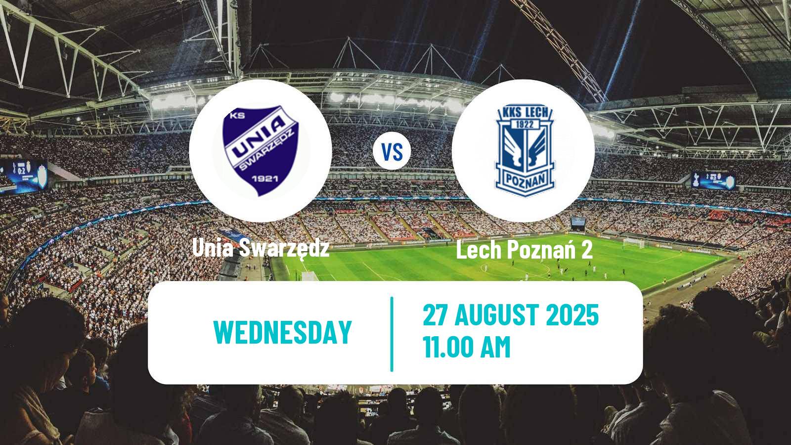 Soccer Polish Division 3 - Group II Unia Swarzędz - Lech Poznań 2