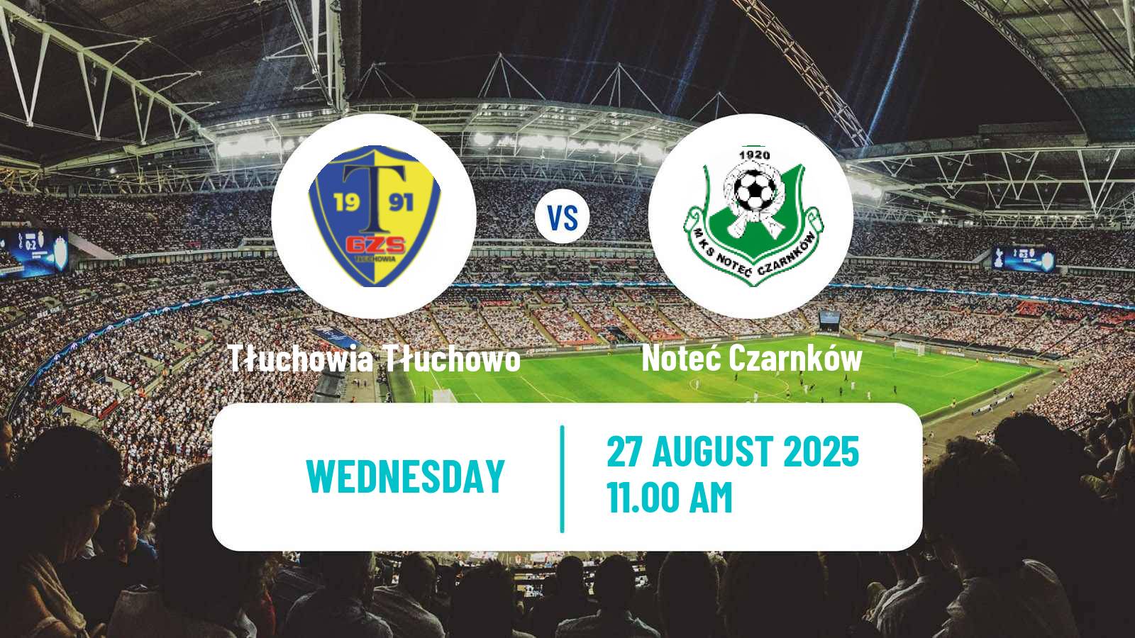 Soccer Polish Division 3 - Group II Tłuchowia Tłuchowo - Noteć Czarnków