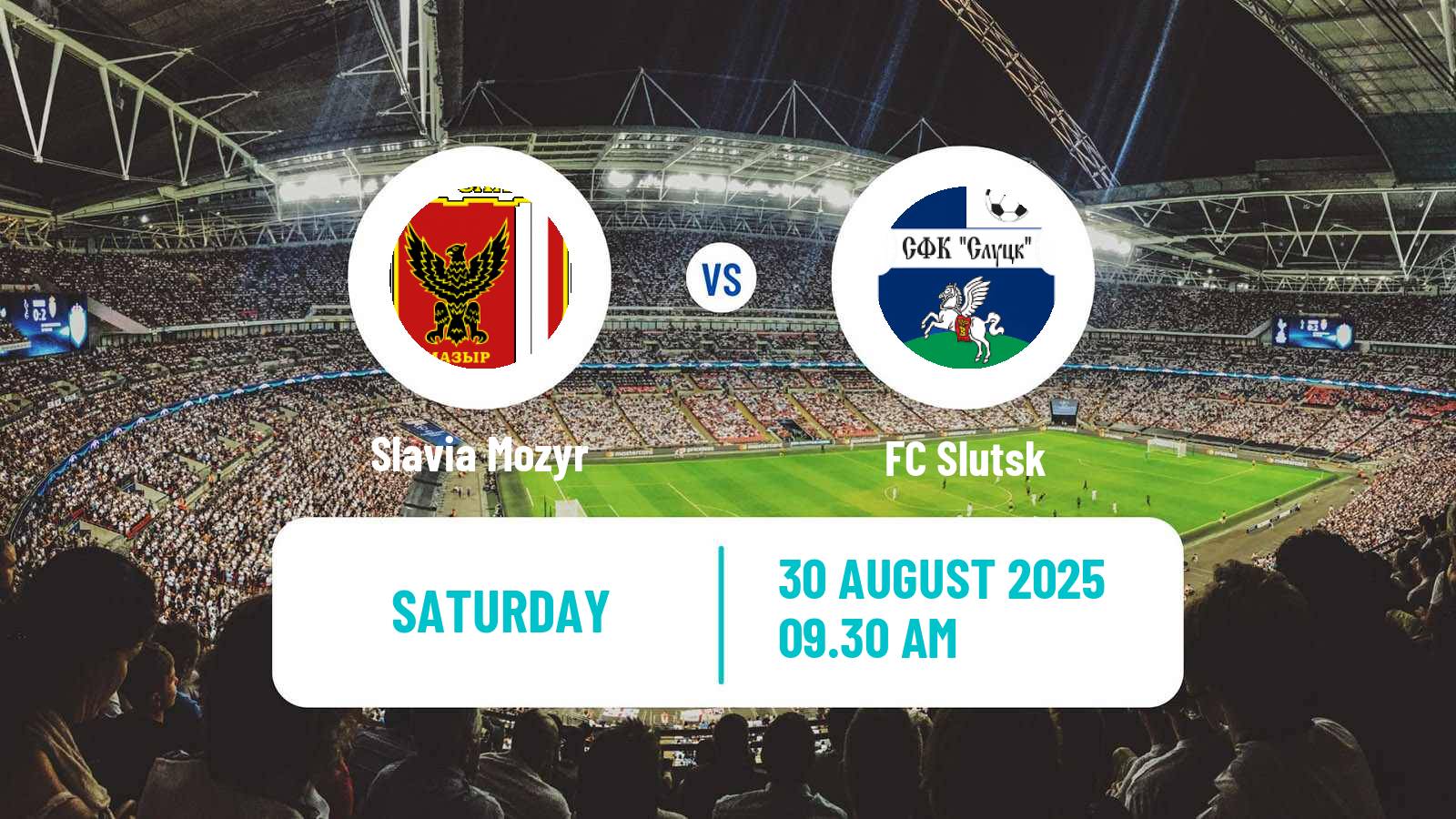 Soccer Belarusian Vysshaya Liga Slavia Mozyr - Slutsk
