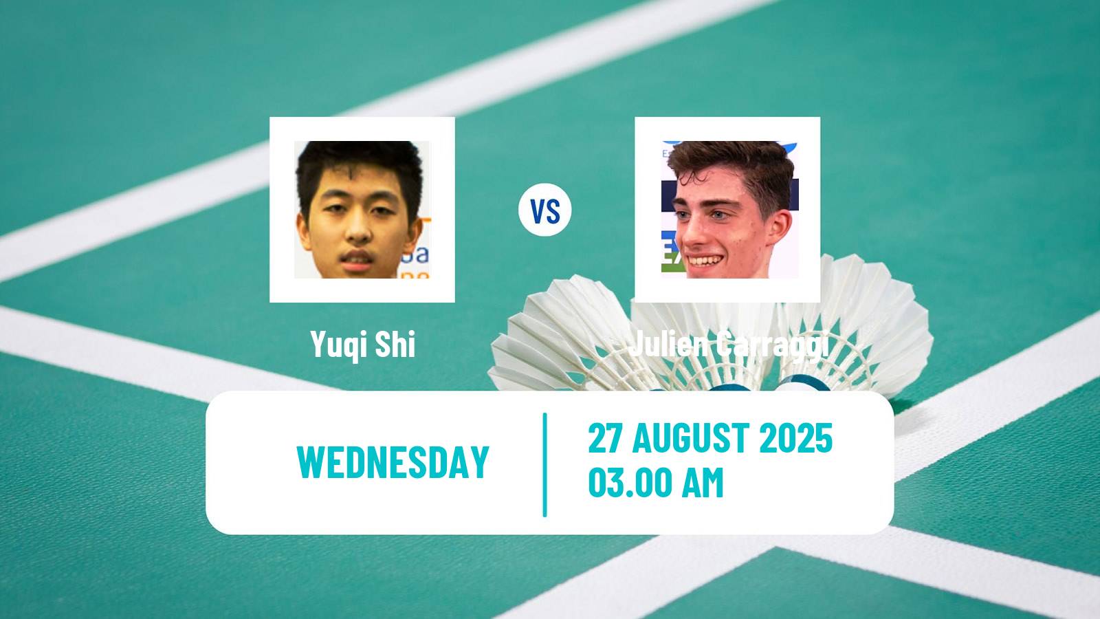 Badminton BWF World Championships Men Yuqi Shi - Julien Carraggi