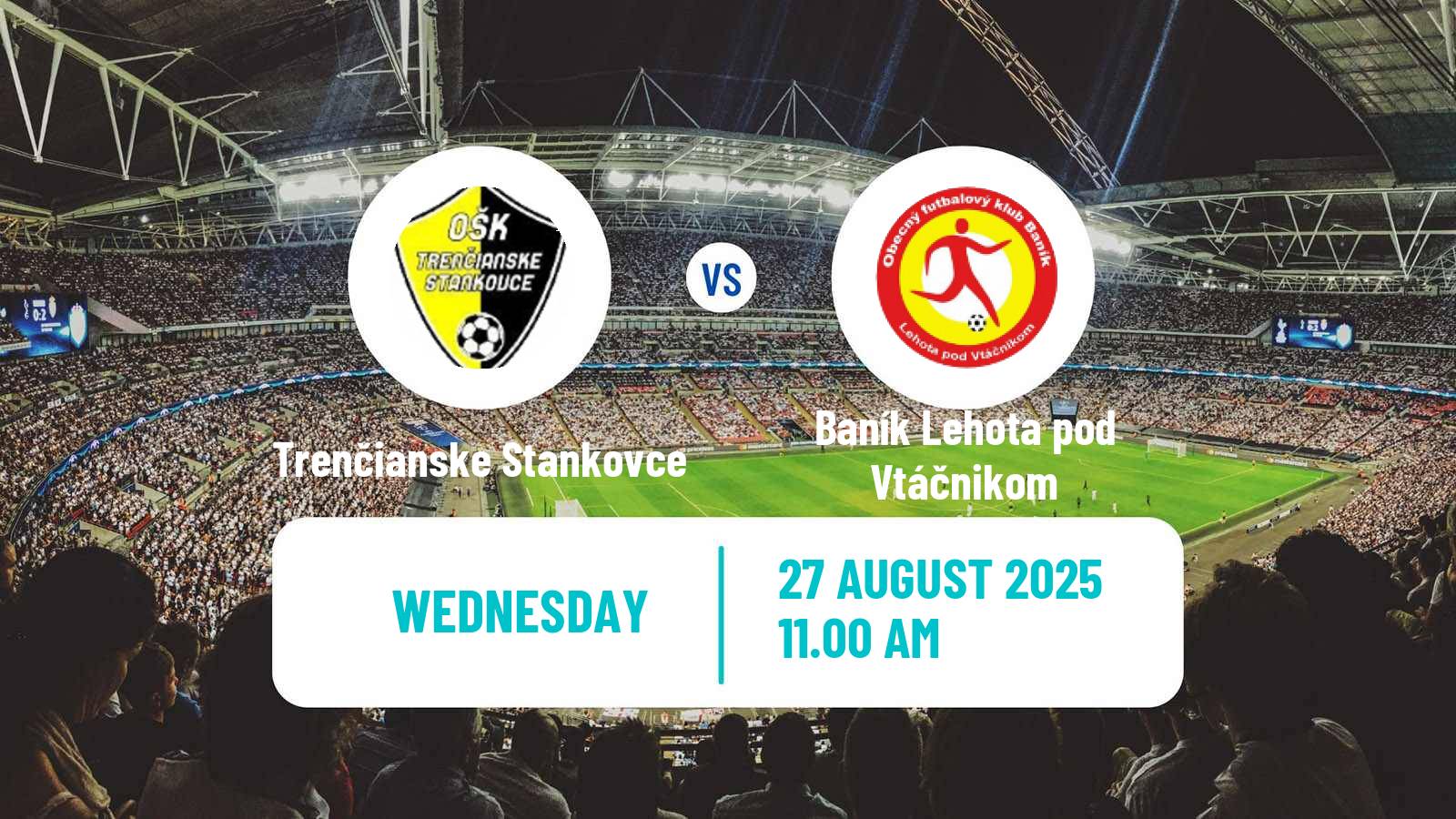 Soccer Slovak Cup Trenčianske Stankovce - Baník Lehota pod Vtáčnikom