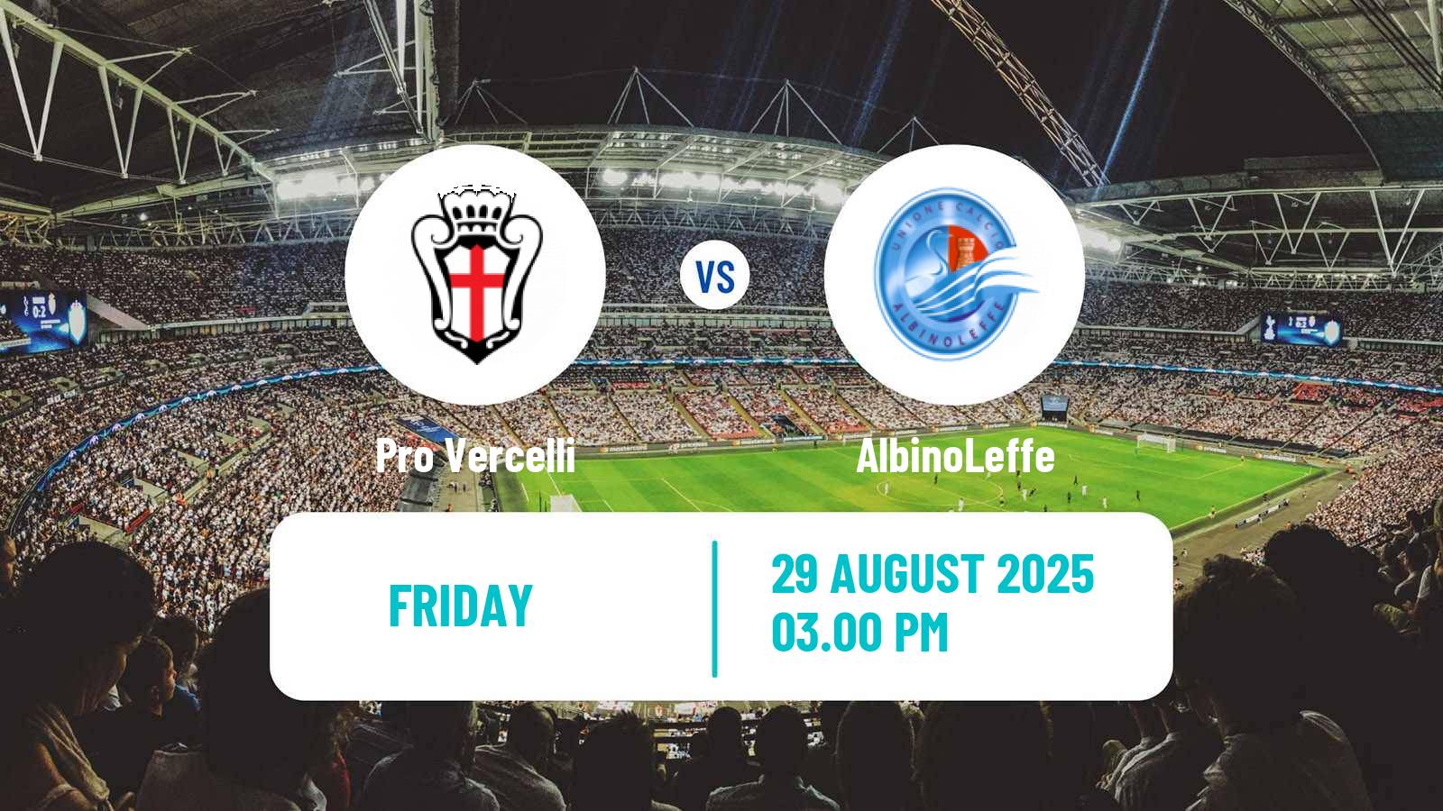 Soccer Italian Serie C Group A Pro Vercelli - AlbinoLeffe