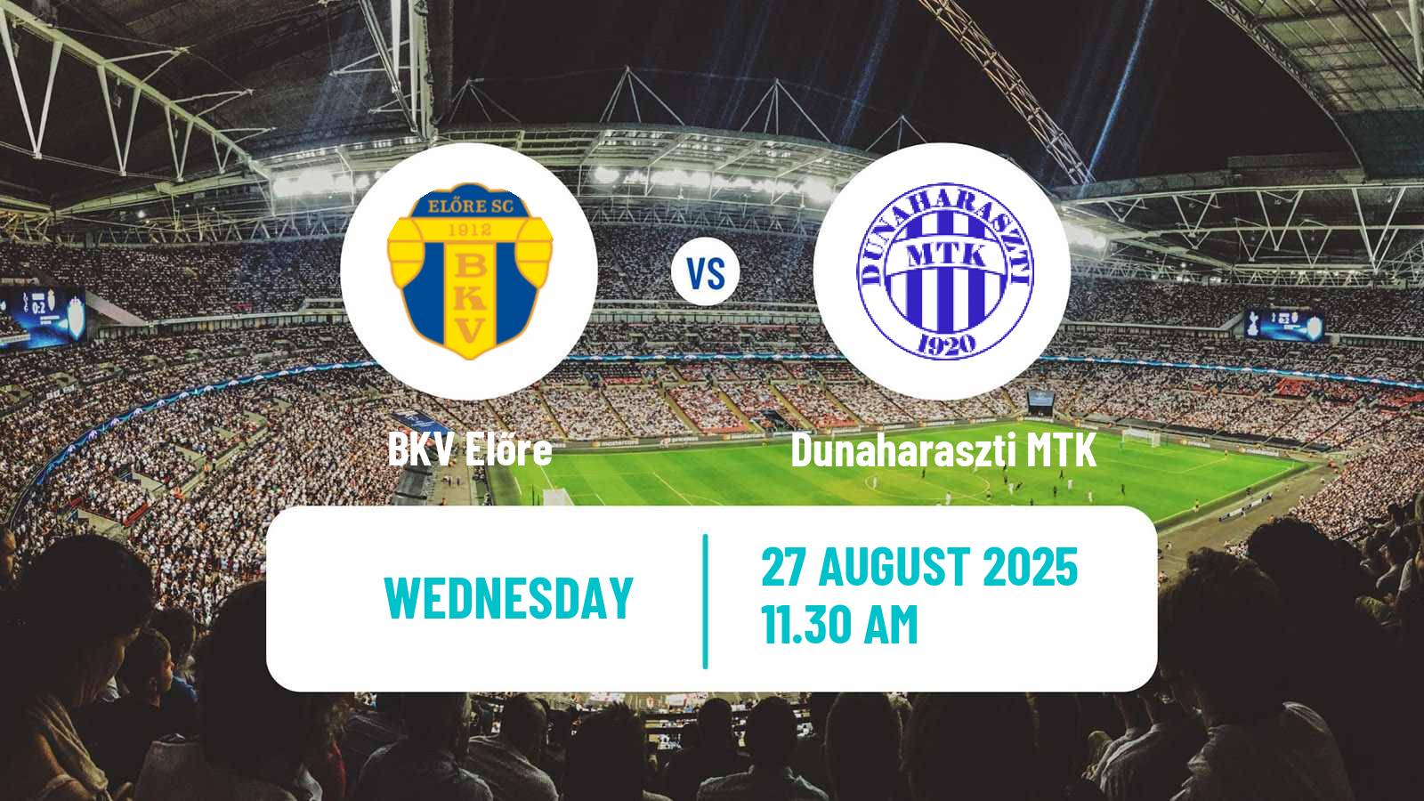 Soccer Hungarian NB III Southeast BKV Előre - Dunaharaszti MTK