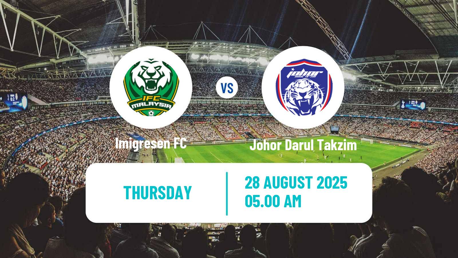 Soccer Malaysian Super League Imigresen - Johor Darul Takzim