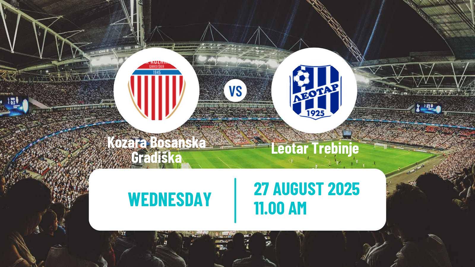 Soccer Bosnian Prva Liga RS Kozara Bosanska Gradiška - Leotar Trebinje