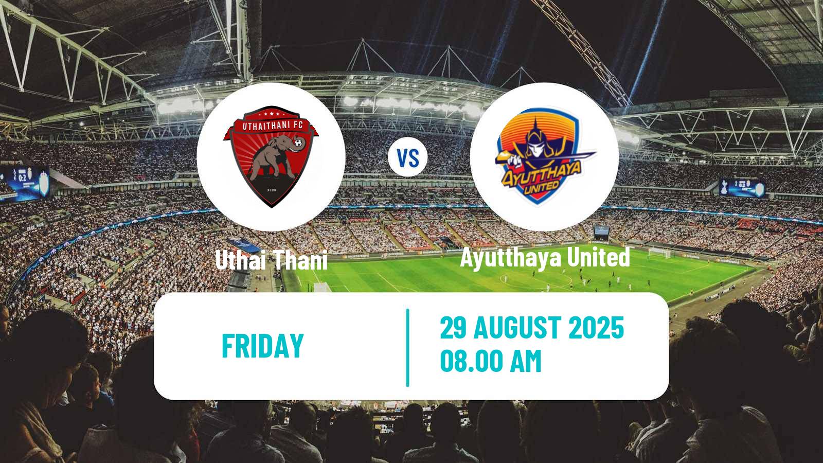Soccer Thai League 1 Uthai Thani - Ayutthaya United