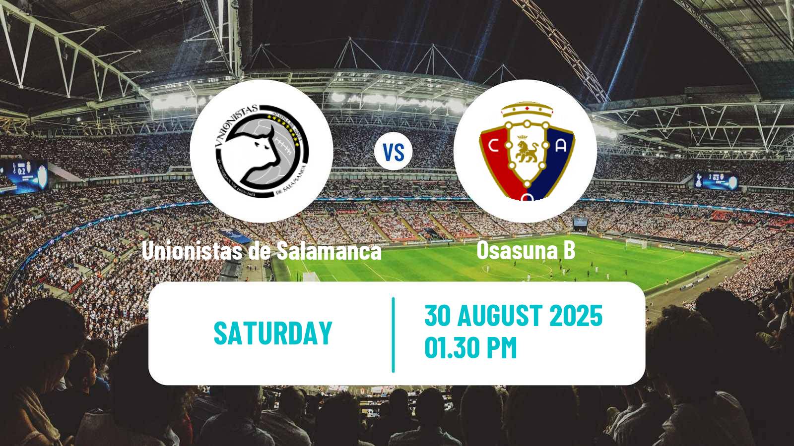 Soccer Spanish Primera RFEF Group 1 Unionistas de Salamanca - Osasuna B