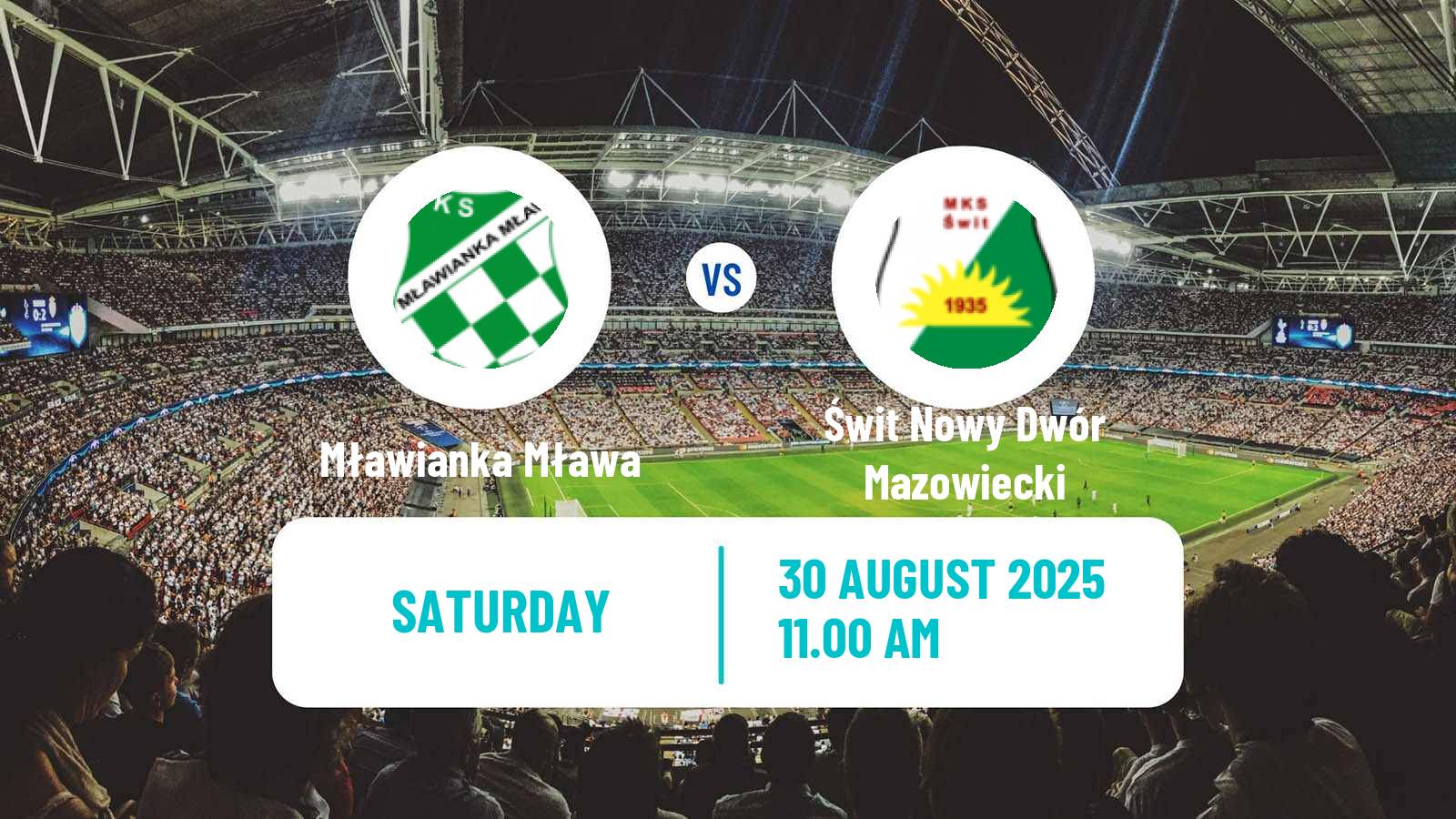Soccer Polish Division 3 - Group I Mławianka Mława - Świt Nowy Dwór Mazowiecki