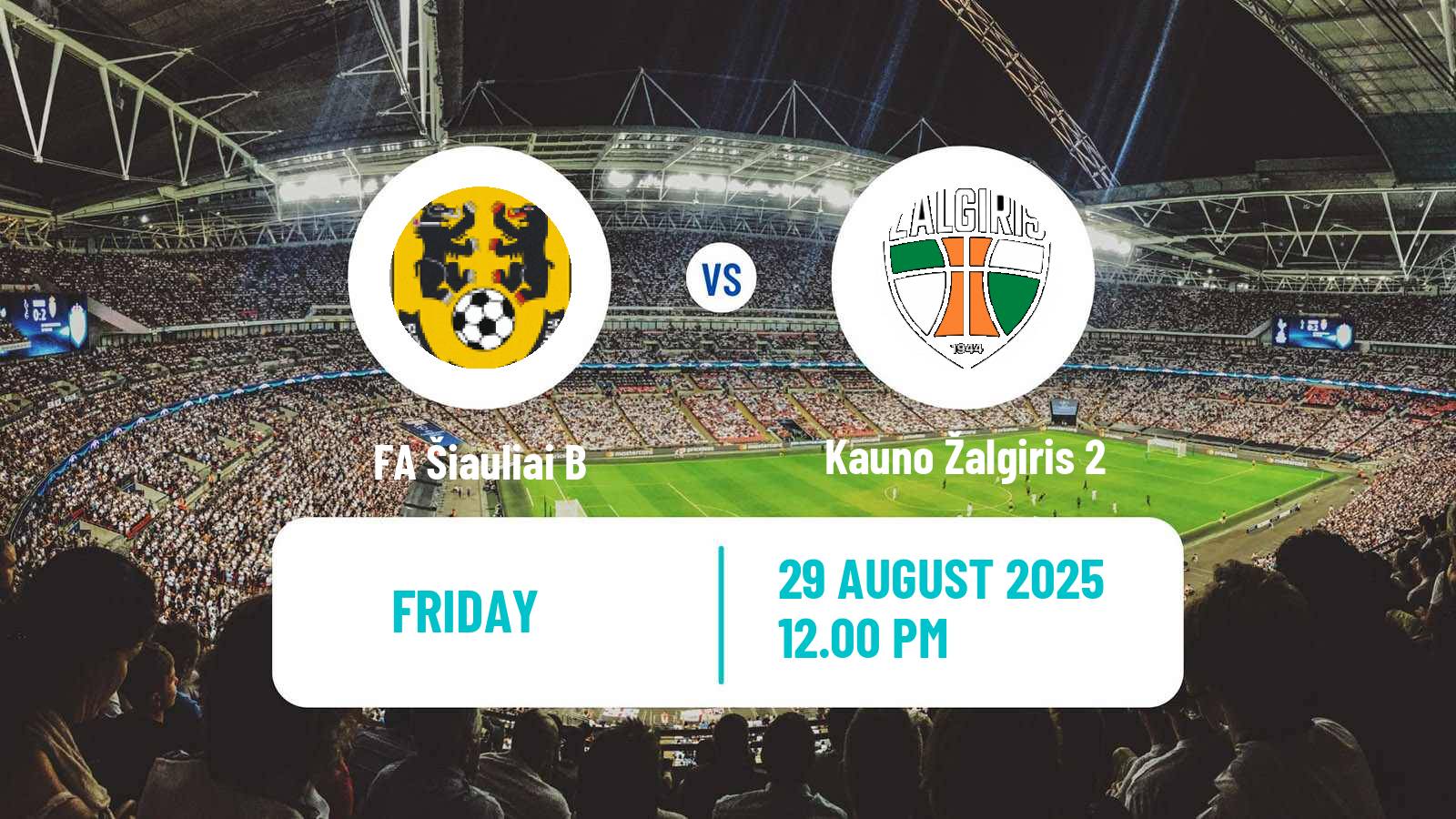 Soccer Lithuanian Division 2 FA Šiauliai B - Kauno Žalgiris 2
