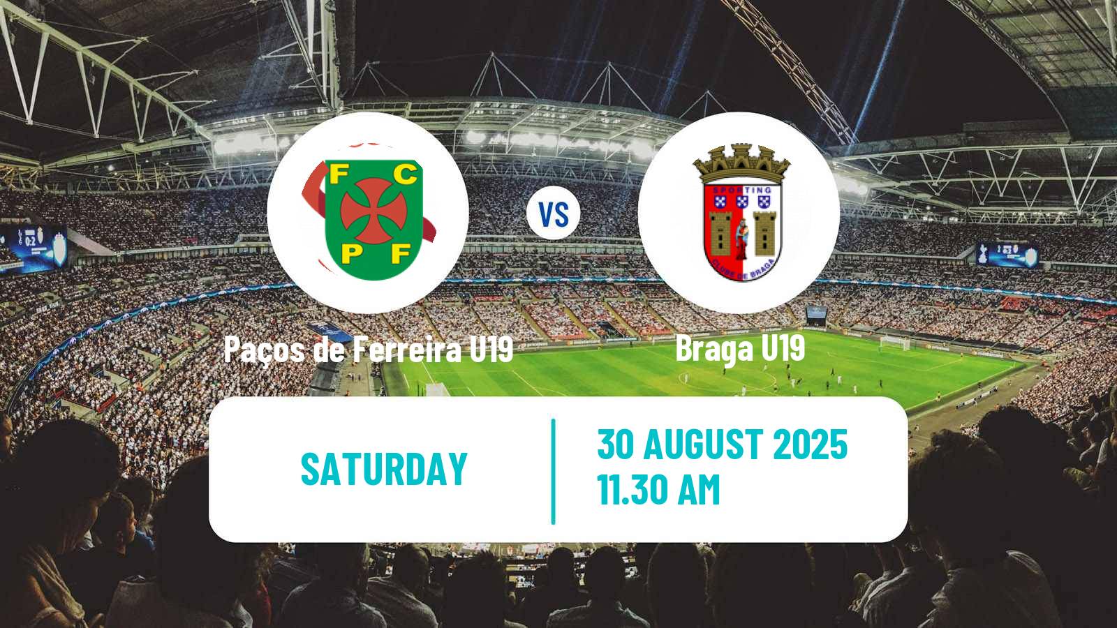 Soccer Portuguese Campeonato Nacional U19 Paços de Ferreira U19 - Braga U19