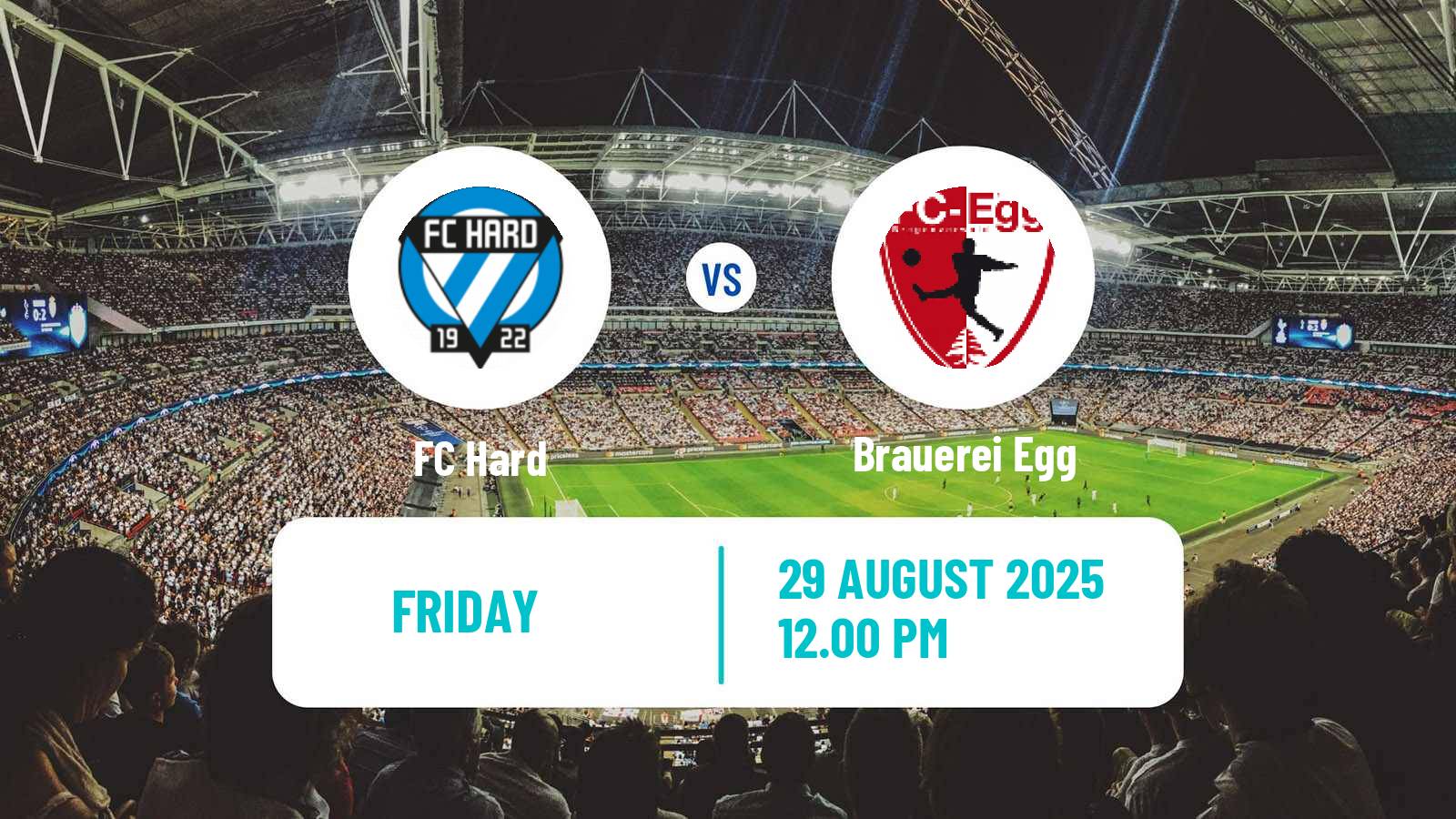 Soccer Austrian Landesliga Vorarlberg Hard - Brauerei Egg