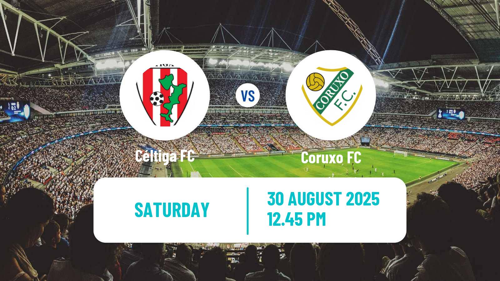 Soccer Club Friendly Céltiga - Coruxo