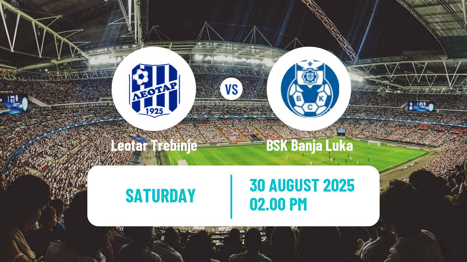 Soccer Bosnian Prva Liga RS Leotar Trebinje - BSK Banja Luka
