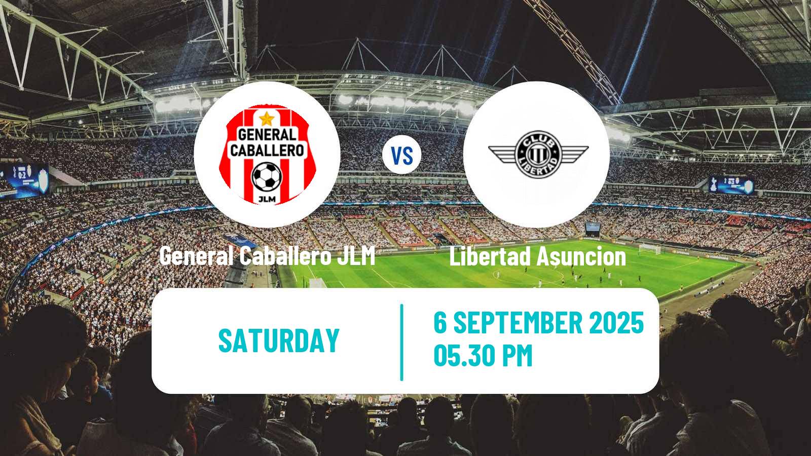 Soccer Paraguayan Primera Division General Caballero JLM - Libertad Asuncion