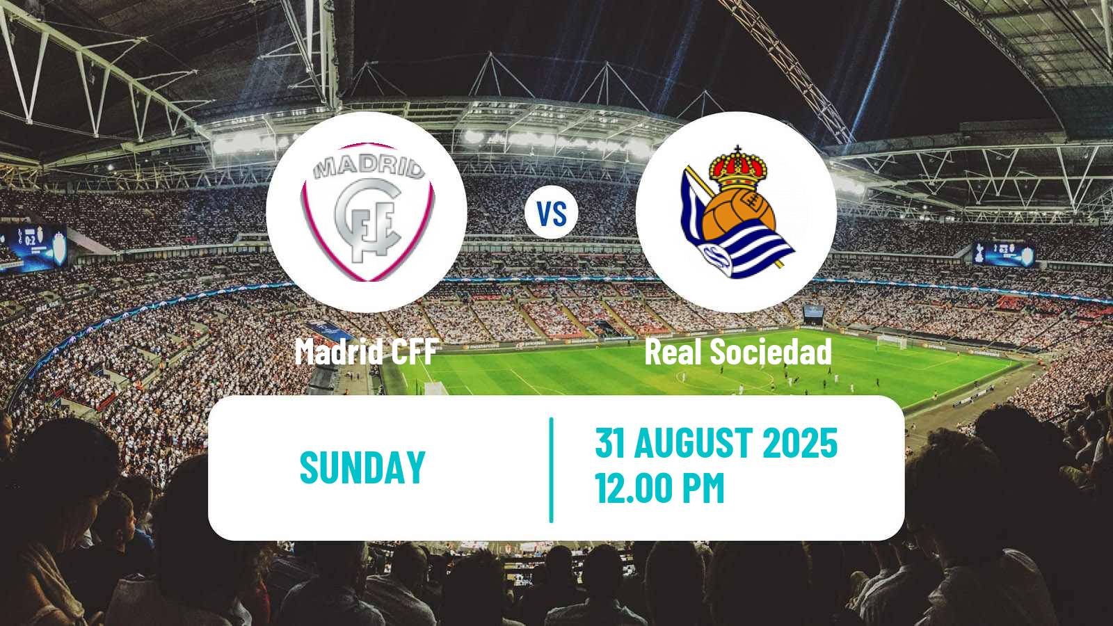 Soccer Spanish Primera División Women Madrid CFF - Real Sociedad