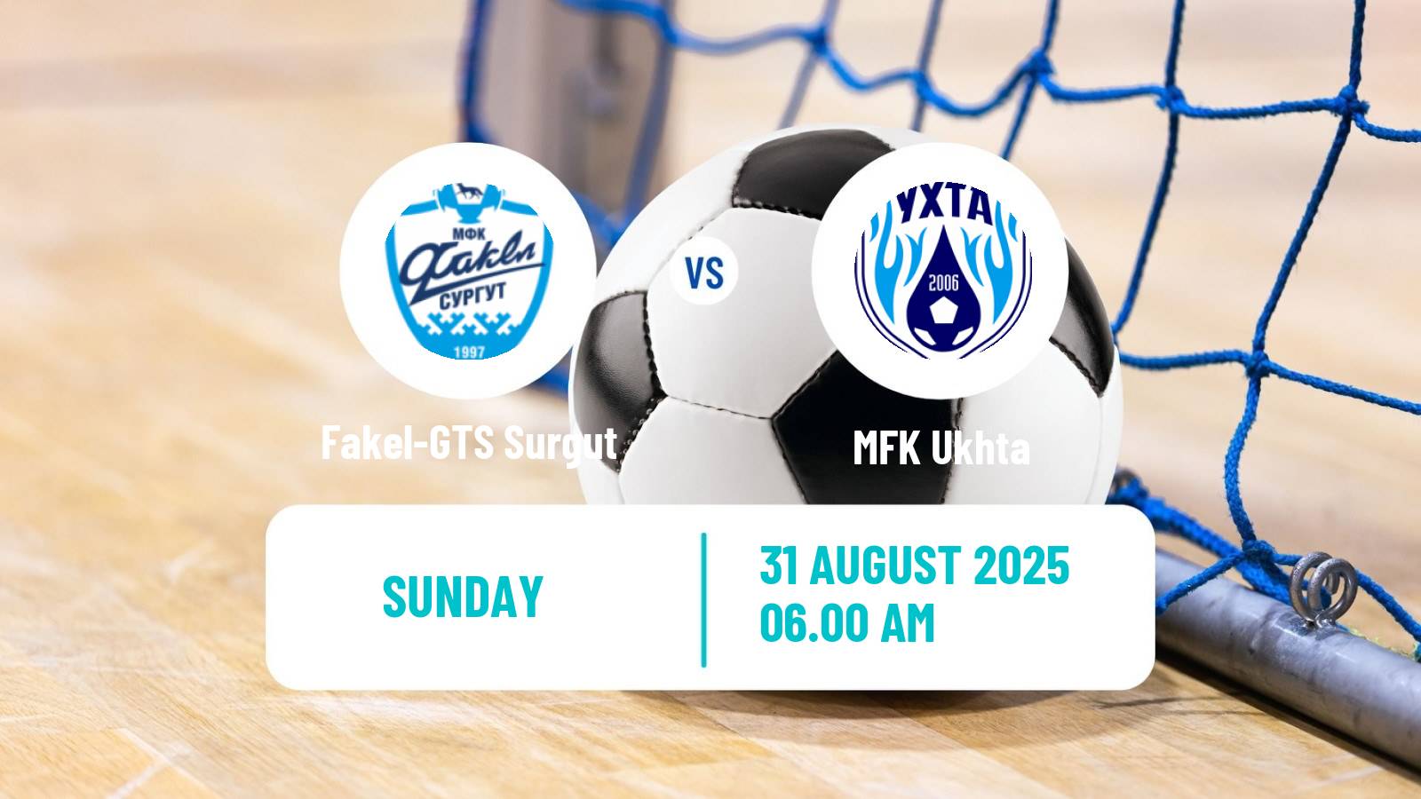 Futsal Russian Super Liga Futsal Fakel-GTS Surgut - Ukhta