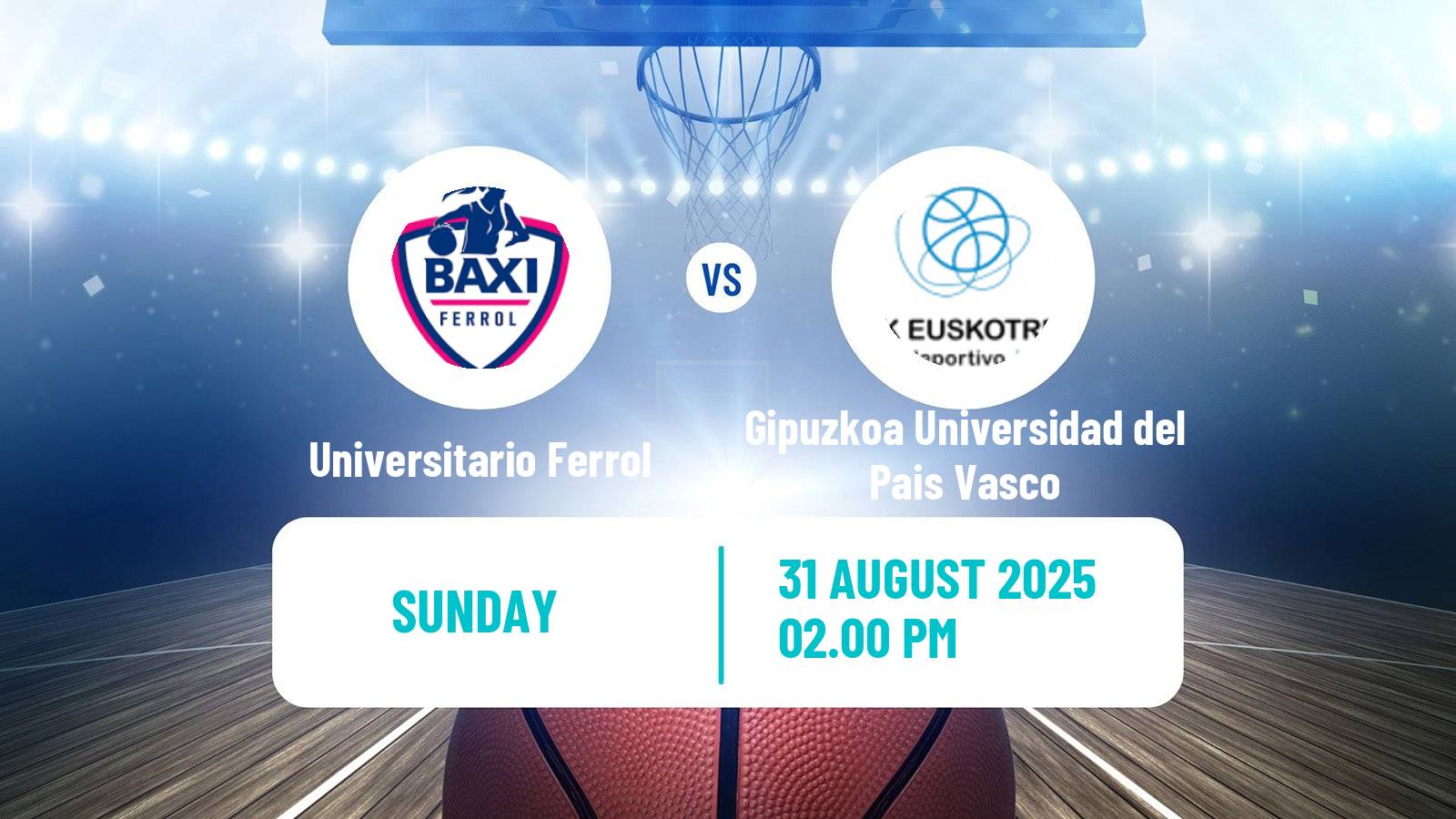 Basketball Club Friendly Basketball Women Universitario Ferrol - Gipuzkoa Universidad del Pais Vasco