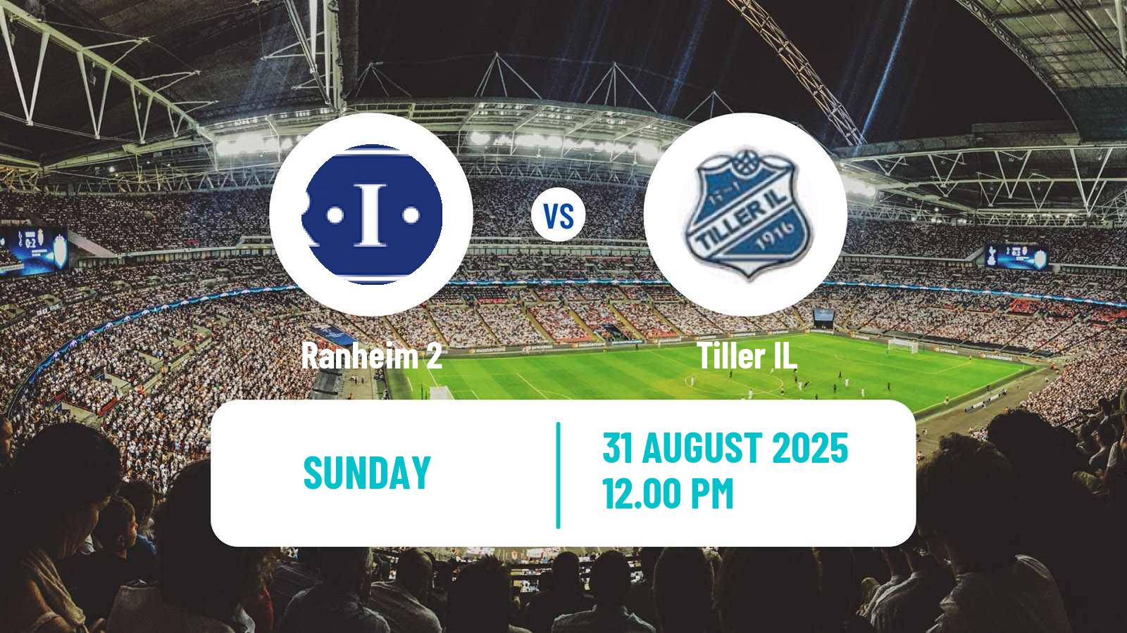 Soccer Norwegian Division 3 - Group 2 Ranheim 2 - Tiller