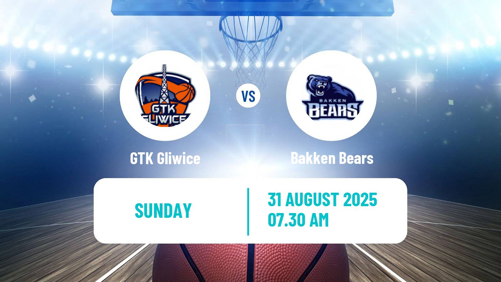 Basketball Club Friendly Basketball GTK Gliwice - Bakken Bears