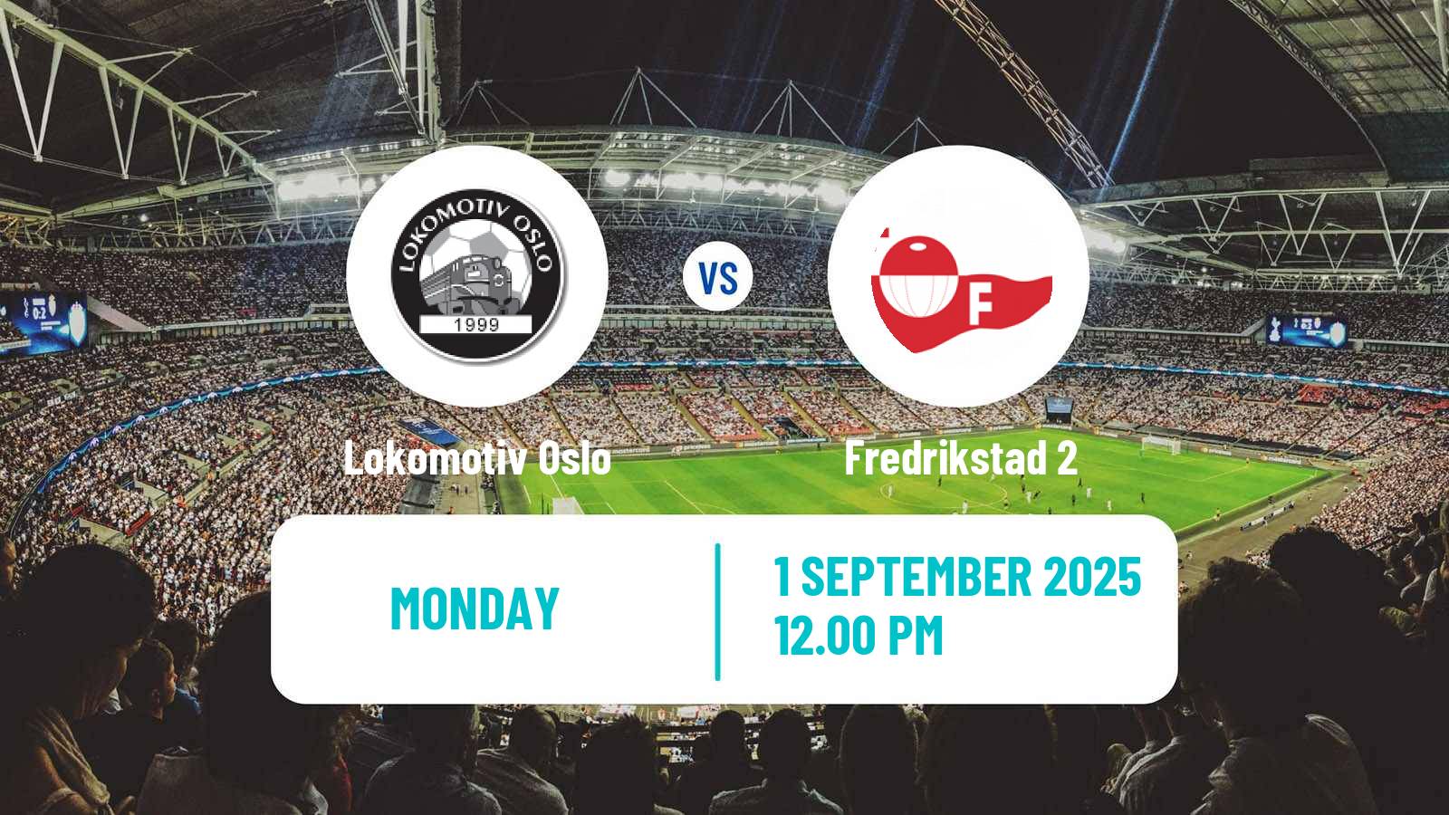 Soccer Norwegian Division 3 - Group 6 Lokomotiv Oslo - Fredrikstad 2