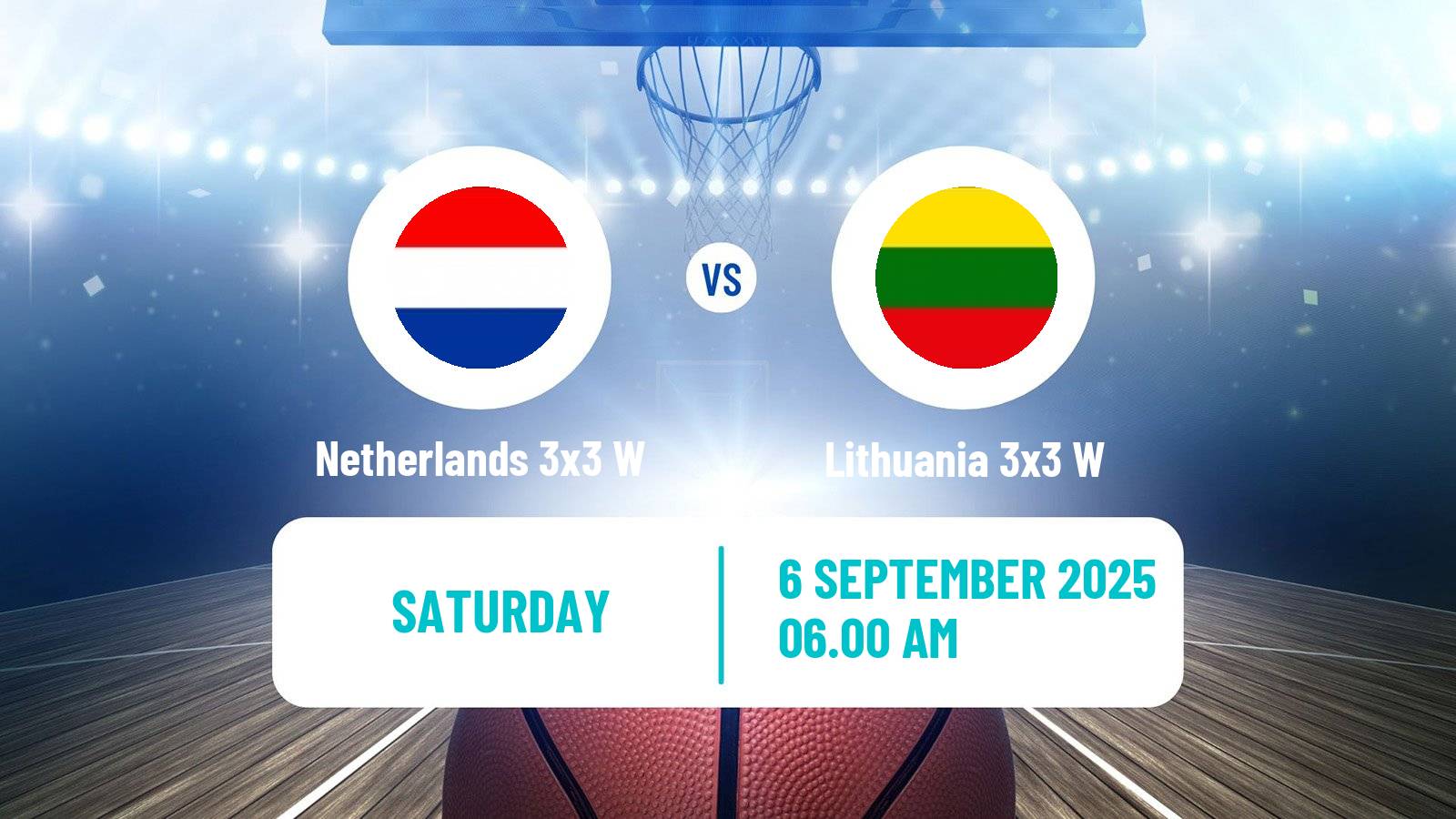 Basketball Europe Cup Basketball 3x3 Women Netherlands 3x3 W - Lithuania 3x3 W