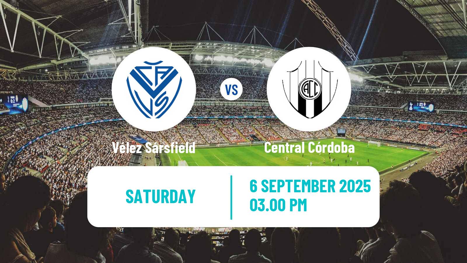 Soccer Argentinian Super Cup Vélez Sársfield - Central Córdoba