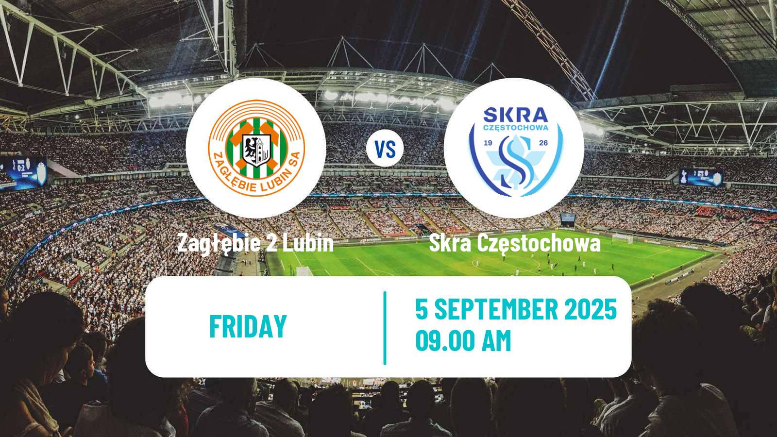 Soccer Polish Division 3 - Group III Zagłębie 2 Lubin - Skra Częstochowa