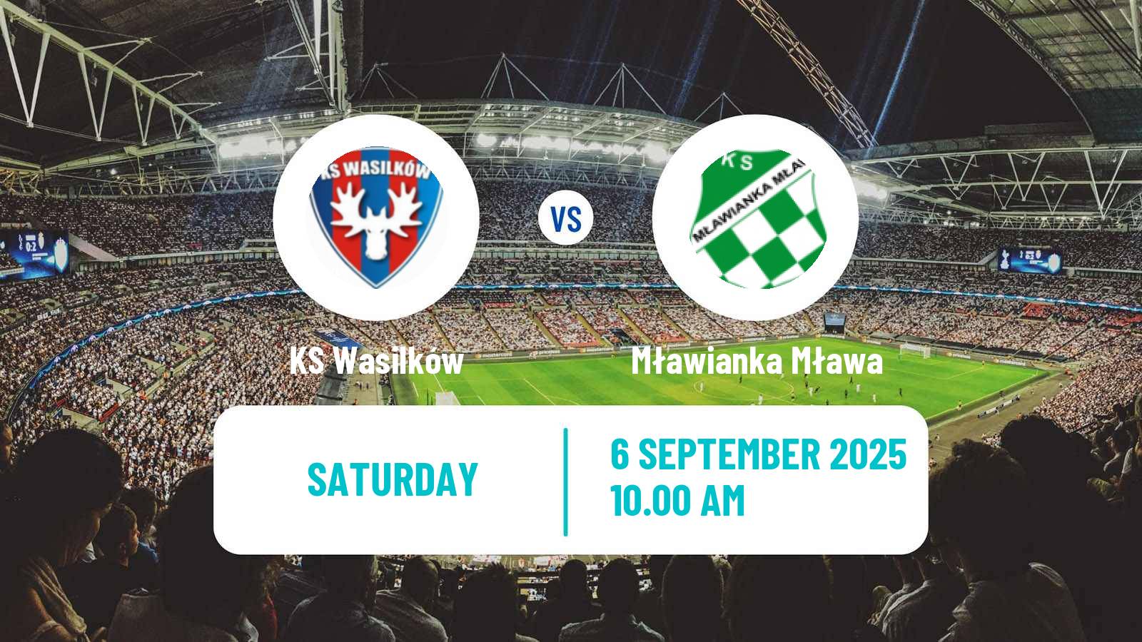 Soccer Polish Division 3 - Group I Wasilków - Mławianka Mława