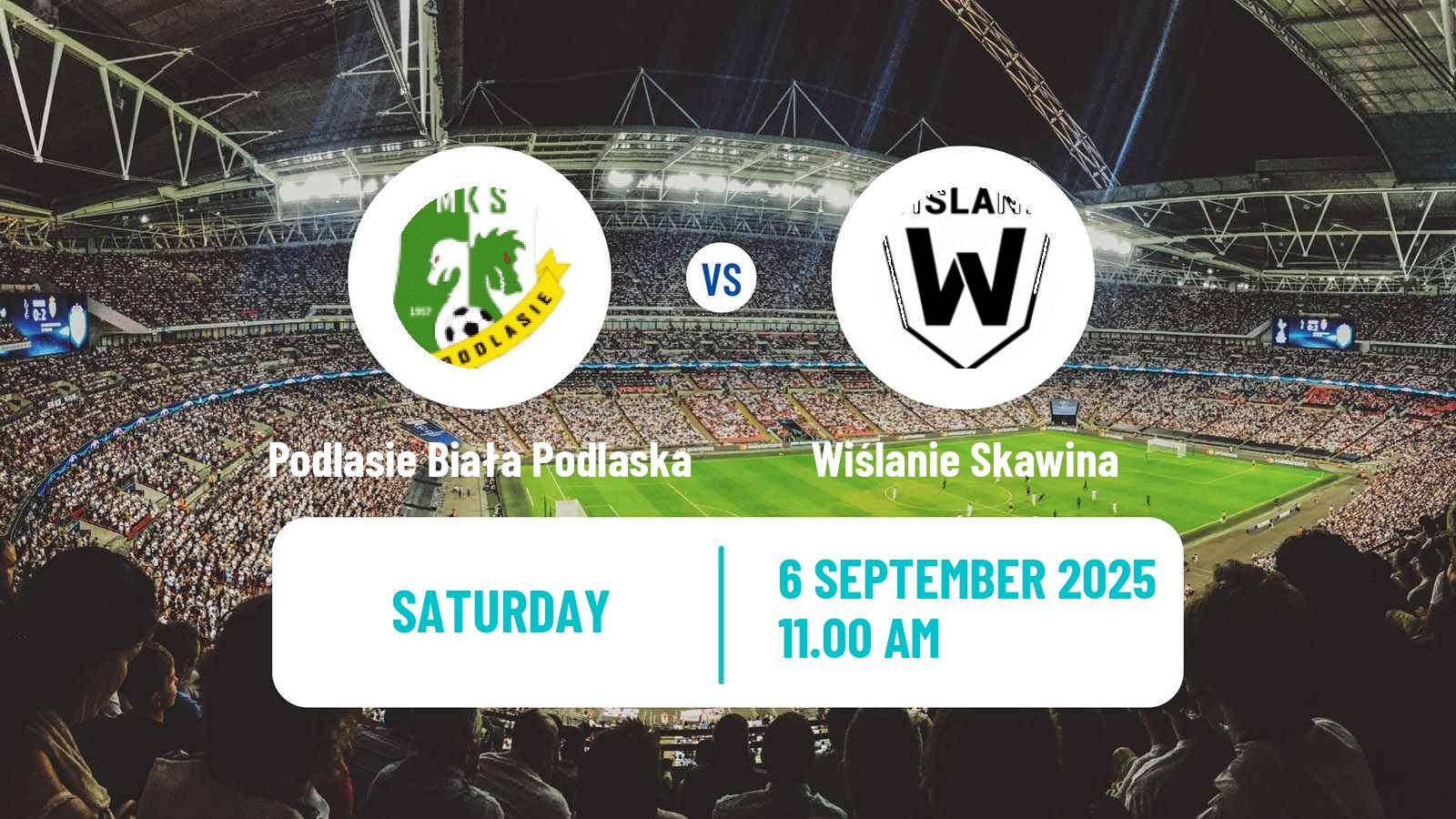 Soccer Polish Division 3 - Group IV Podlasie Biała Podlaska - Wiślanie Skawina