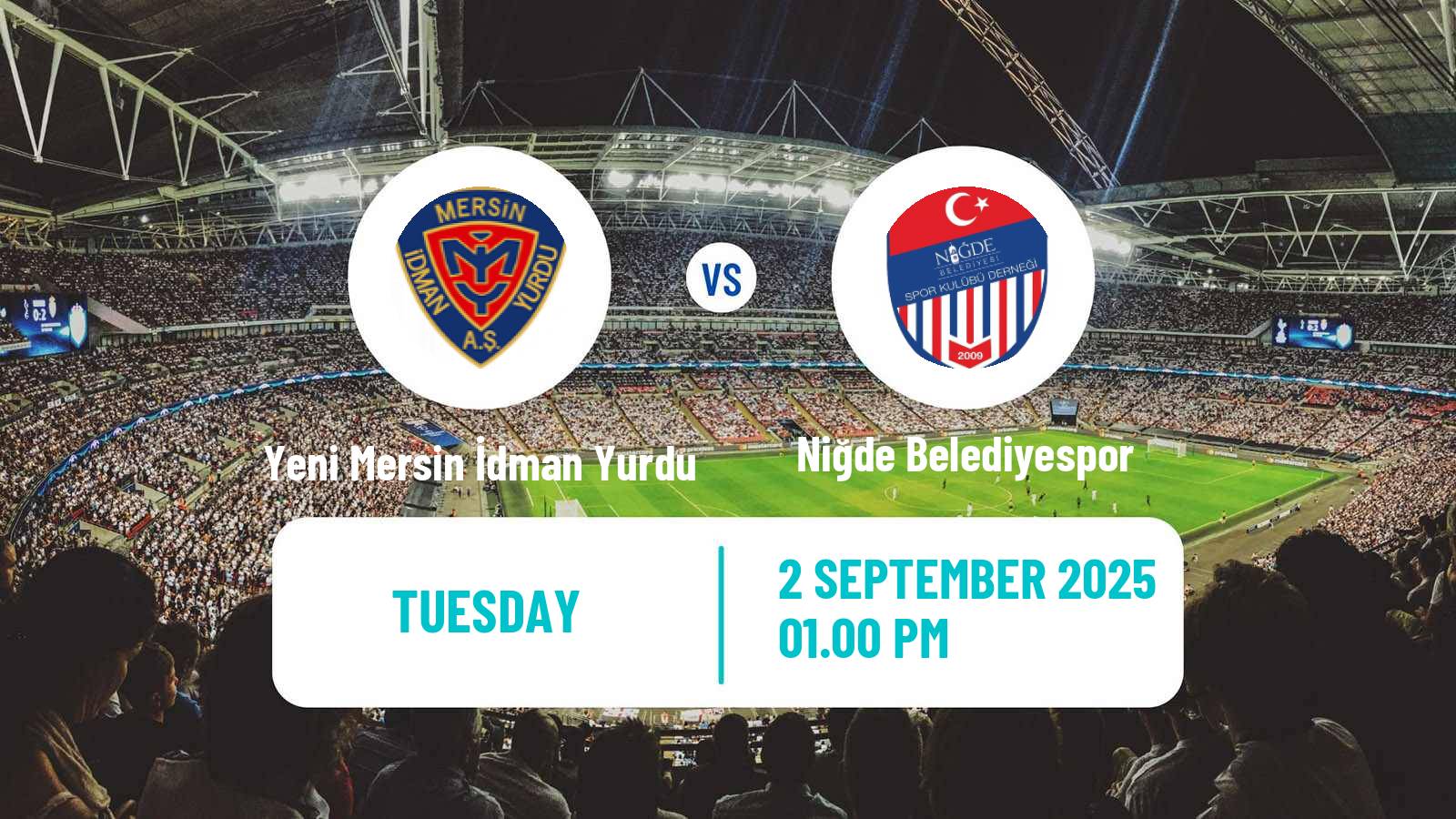 Soccer Turkish Cup Yeni Mersin İdman Yurdu - Niğde Belediyespor