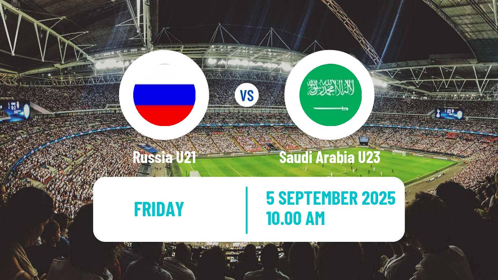 Soccer Friendly Russia U21 - Saudi Arabia U23
