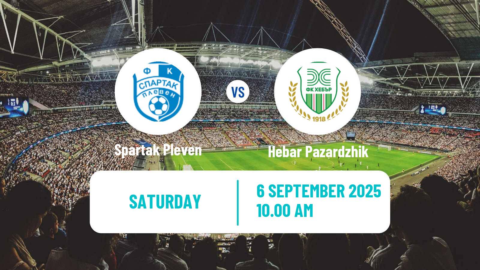 Soccer Bulgarian Vtora Liga Spartak Pleven - Hebar Pazardzhik