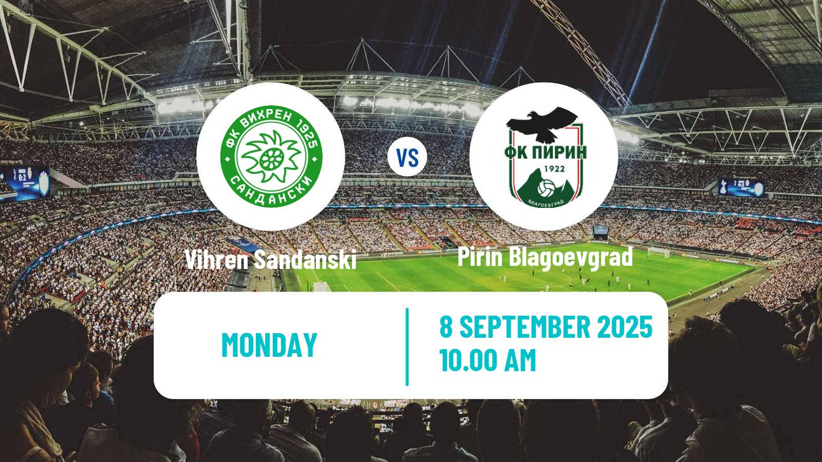 Soccer Bulgarian Vtora Liga Vihren Sandanski - Pirin Blagoevgrad