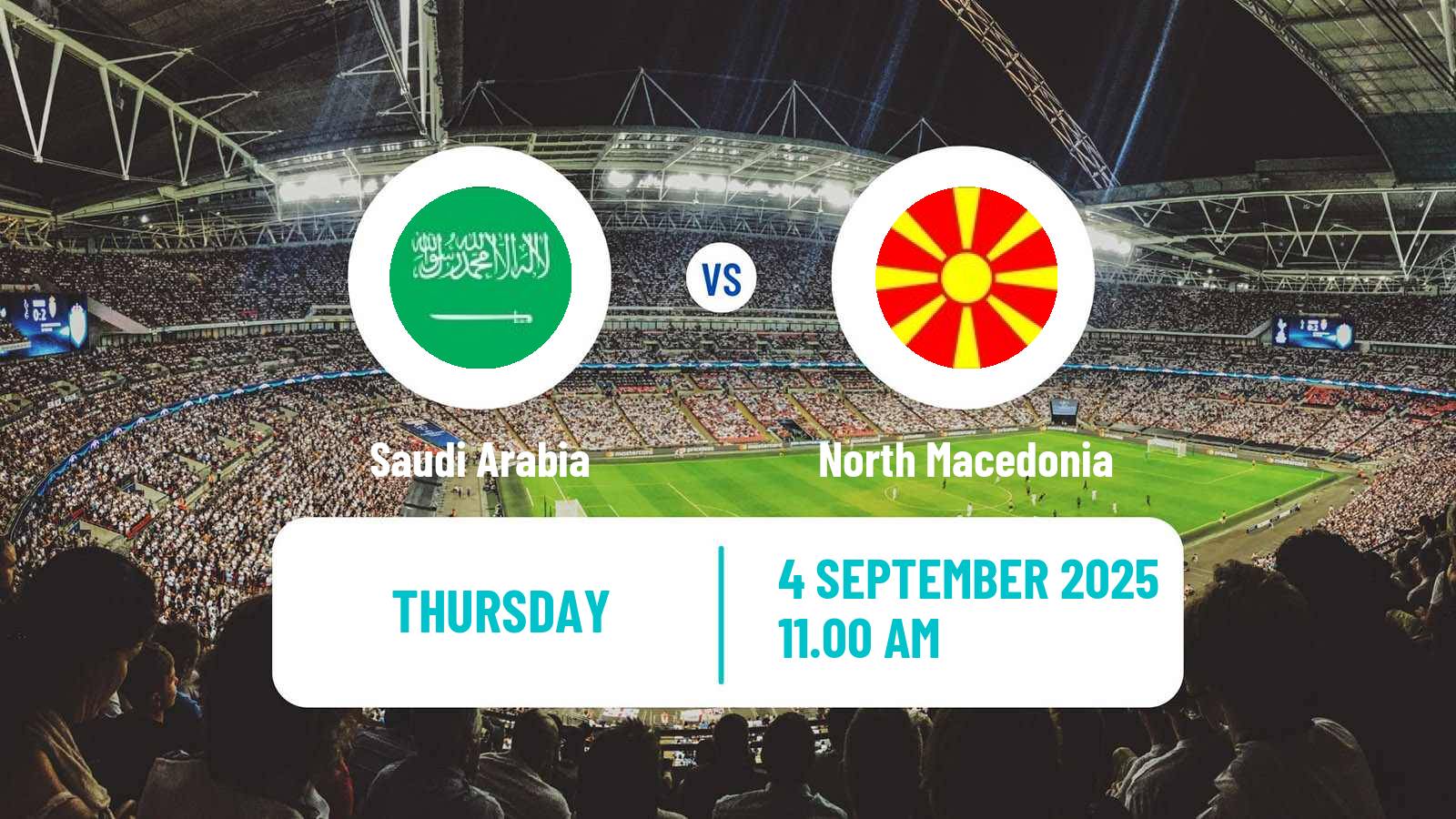 Soccer Friendly Saudi Arabia - North Macedonia